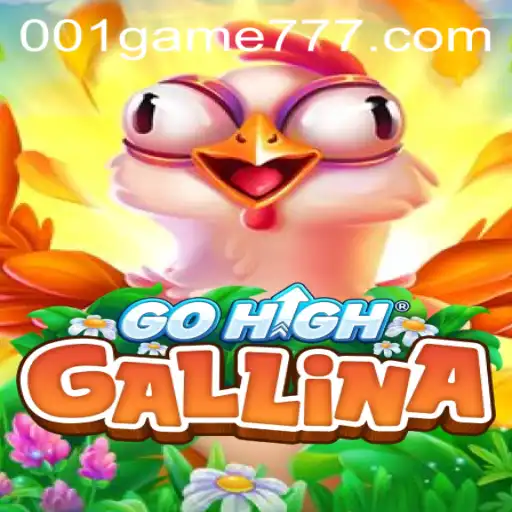 GoHighGallina: The Innovative 001Game Taking the Gaming World by Storm